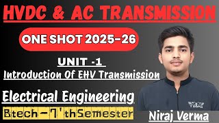 Unit -1 HVDC & AC Transmission One Shot |HVDC One shot Btech 7'th sem. Electrical Engineering #hvdc 