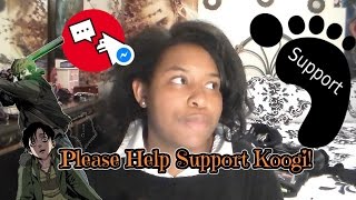 Please Help Support Koogi!