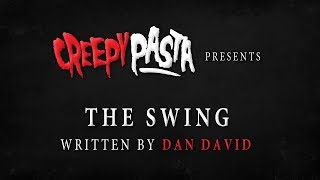 Scary Stories Told in the Dark - "The Swing" by Dan David (creepypasta)