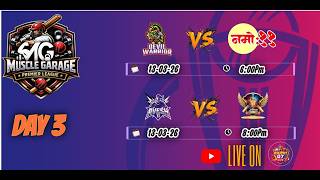 MG PREMIER LEAGUE SEASON 1 // DAY 3 // LIVE ON RAJPUT 07 LIVE