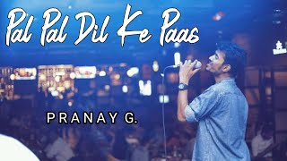 Pal Pal Dil Ke Paas | PranayG | Xperia Mall,Palava | Pranay Gomashe