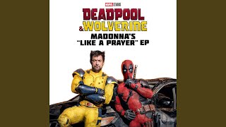 Like A Prayer - Deadpool & Wolverine Suite