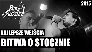 NAJLEPSZE WEJŚCIA BITWA O STOCZNIE 2015🎤