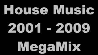 House Music 2001-2009 MegaMix - (DJ Paul S)