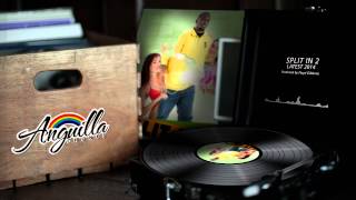 Latest - Split in 2 | Soca 2014 | Anguilla Carnival