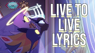 Live To Live Lyrics (From "Hazbin Hotel") Alex Brightman, Patina Miller