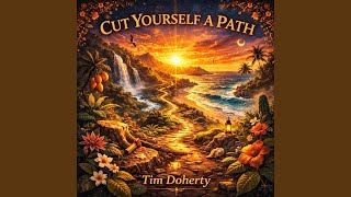 Cut Yourself A Path