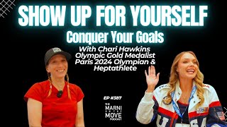 Olympic Gold Medalist, Chari Hawkins, Talks Goal Setting & Showing Up As Your Best Self
