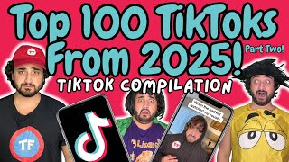 Top 100 TikToks From 2025 (Part TWO) | TikTok Compilation