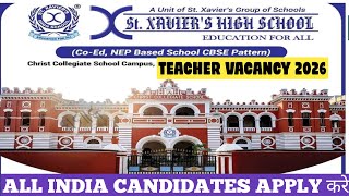 St. Xavier's School Teacher Vacancy 2026 | KVS VACANCY 2026 | KGBV TEACHER RECRUITMENT 2026 #foryou 