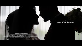 Paula si Adrian - Wedding Film
