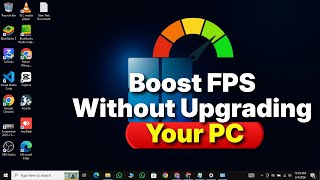 Boost Gaming FPS on Any PC