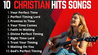 Your Perpect Time || Best Christian Worship Songs 2026 | Inspiring Christian Hits #worshipmusic 