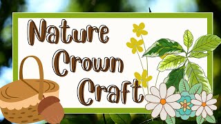 Crafting a Nature Crown - Princess Eleanor and Friends