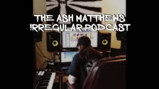 Ep 1 - The Ash Matthews Irregular Podcast - Uber Boycott, The Room, GUEST: IzzyHuman