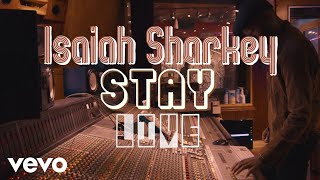 Isaiah Sharkey - Stay