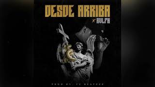 Rvlph - Desde Arriba (Prod. F.Z Beatzzz)