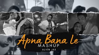 Apna Bana Le Mashup || King | Darshan Raval | Bollywood Love LoFi Mashup