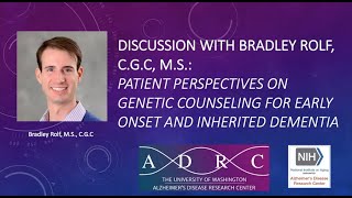Brain Bytes - Genetic Testing and Counseling for Alzheimer's with Brad Rolf, CGC, MS, UW Medicine