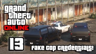 GTA V Online - Episode 13 - Fake Cop Credentials! (PC) (SAPDFR - My Run Part 2)