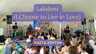 Kaita Kirtan - "Lakshmi (I Choose to Live in Love)" Sam Garrett Cover (Kirtan Fest Milwaukee 2023)