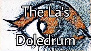 The La's - Doledrum (Lyric Video)