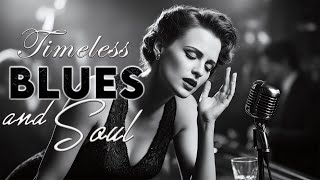 Blues & Soul Love Smooth | Timeless Heartbreak Classics for Late-Night Memories 🎷