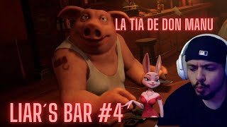 EL QUE GANA SE QUEDA CON LA TIA DE DON MANU/ LIARS BAR #4