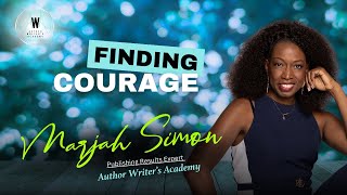 Finding the Courage to Tell Your Story Comes from Being Healed