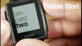 Pebble Steel Review - The Smartwatch for Grown Ups