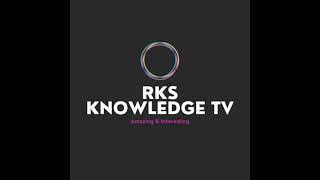 My first Intro video of my channel || rks knowledge tv