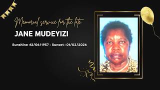 CELEBRATING THE LIFE OF  JANE MUDEYIZI   (Sunrise  12 /06 /1957    Sunset: 01/02/2026)