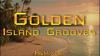 LykSer — Golden Island Grooves | Reggae Reborn |