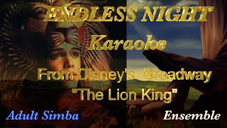 "Endless Night" (Broadway's The Lion King) [Karaoke Lyric Video]