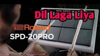 Dil Laga Liya - Dholak Mix patch Toland SPD -20Pro