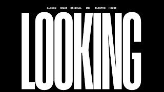 Looking (Original Mix) #edm