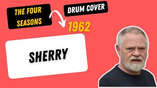 The four seasons - 1962 Sherry - drum covers