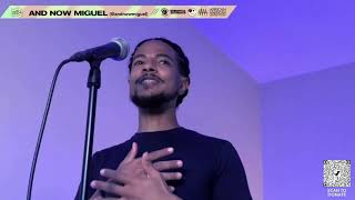 and now miguel  @ The Ripple Effect 06.19.21