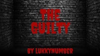 The Guilty by lukkynumber