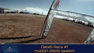 Delta5 MultiGP Race #1 2022