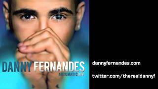 04 AUTOMATICLUV - Danny Fernandes - Watch Me Watch U