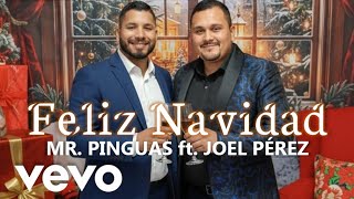FELIZ NAVIDAD | Mr. Pinguas ft. Joel Pérez@josefeliciano  #navidad (cover) @mrpinguasofficial 
