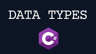 Data Types in C#: The Fundamentals