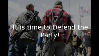 We Must Defend the Party Against the Left!! Pro Second Amendment Song