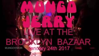 Mungo Jerry @ The Brooklyn Bazaar 2017