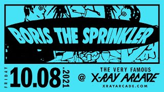Boris the Sprinkler - Live at X-Ray Arcade (Cudahy, WI) - October 8th, 2021
