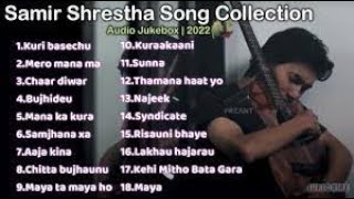 Sameer shrestha jukebox//18 songs//2022//