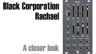 Black Corporation Rachael - A closer look