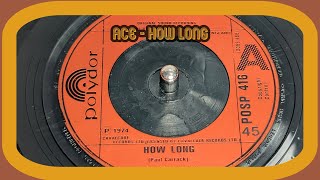 Ace - How Long (1974 7" Single)