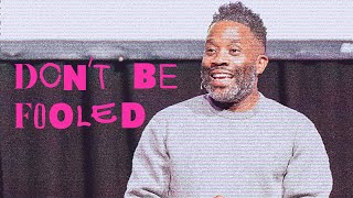 DON'T BE FOOLED | Pastor Wayne Francis